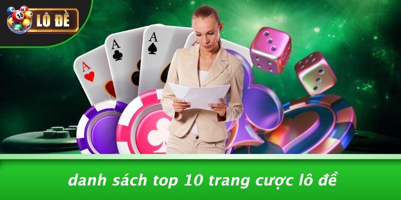Danh Sách Top 10 Trang Cược Lô Đề