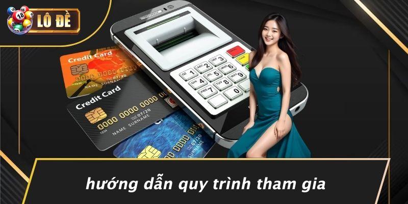 Hướng Dẫn Quy Trình Tham Gia