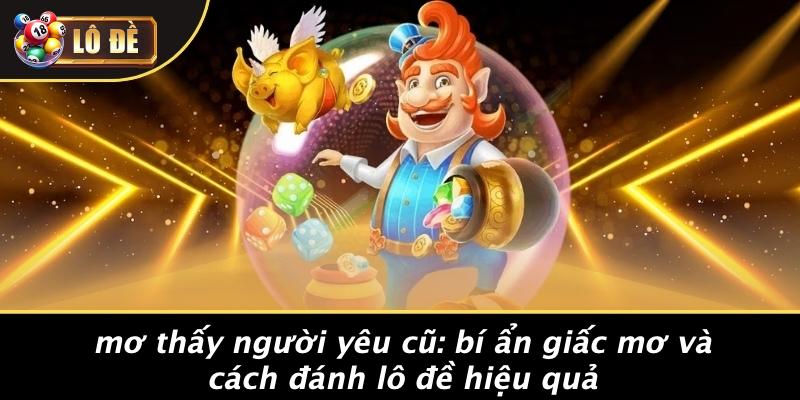 mơ thấy người yêu cũ