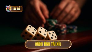 cách tính tài xỉu